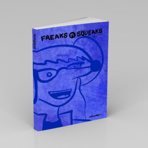 Freaks N Squeeks Book #1 Ebook