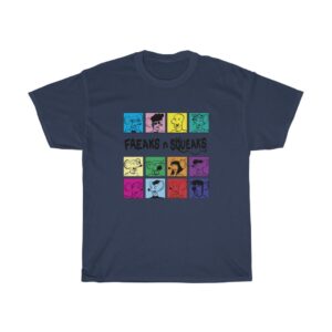 Freaks N Squeaks T Shirt