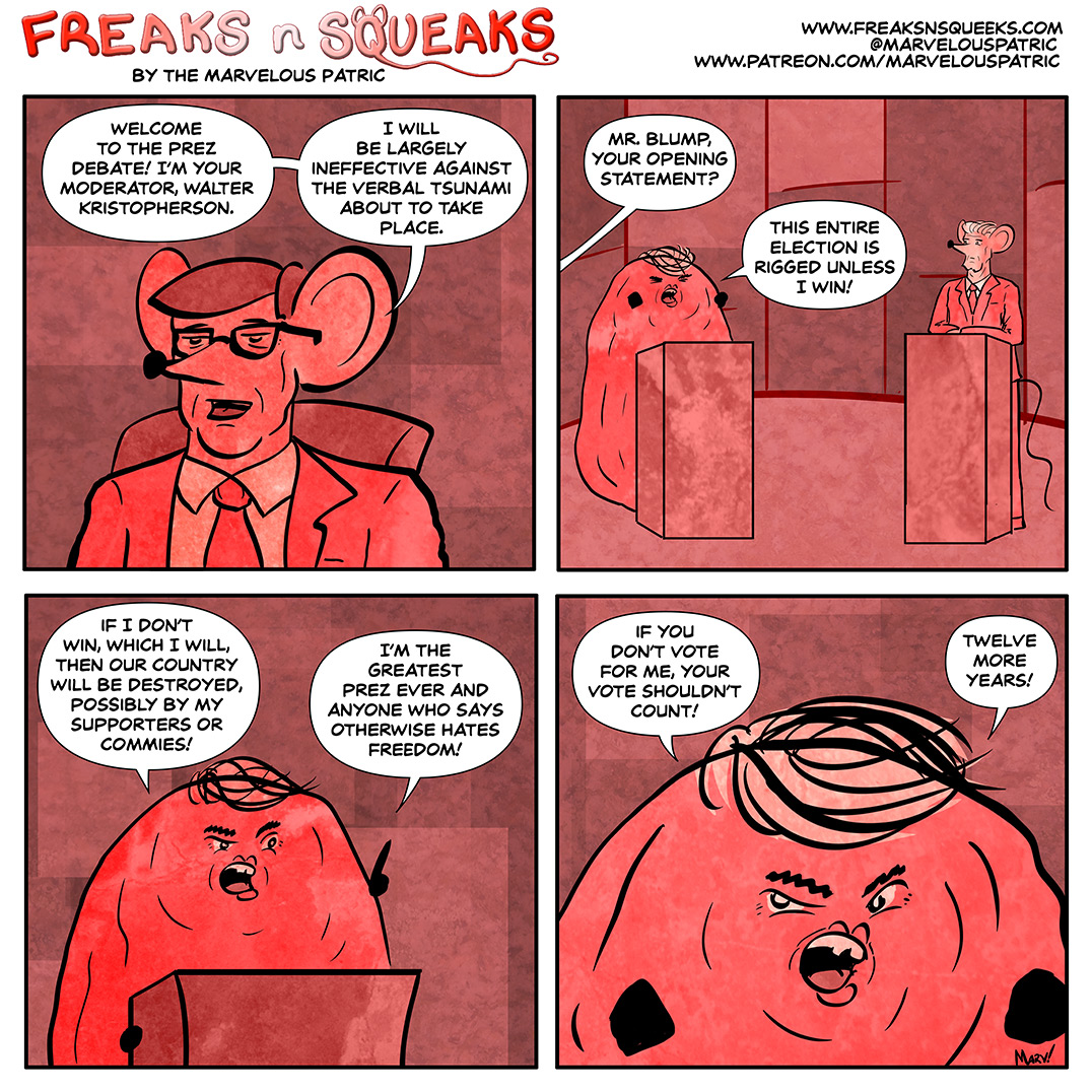 Freaks N Squeaks #2156: 2020 Debates Part 1